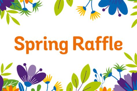 Enter our Spring Raffle 2022 .